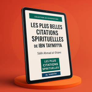 LES PLUS BELLES CITATIONS SPIRITUELLES DE IBN TAYMIYYA