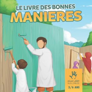 LE LIVRE DES BONNES MANIÈRES (3 à 6 ans)