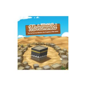 L’histoire du Prophète Mohammed ﷺ (3 à 6 ans)