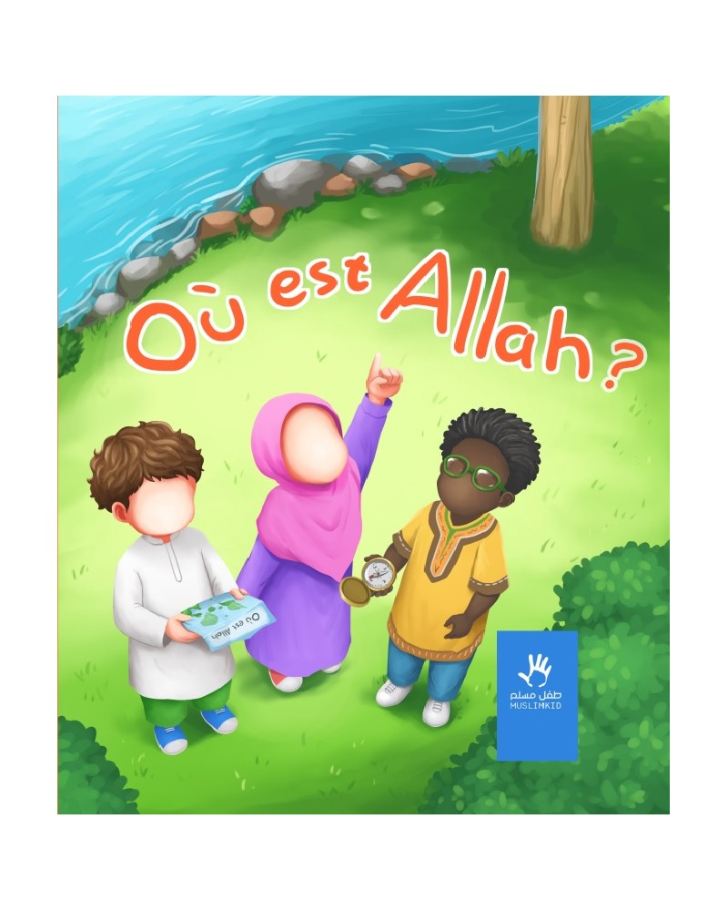 OÙ EST ALLAH ?(7 à 12 ans)