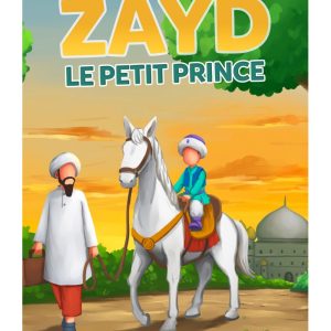 ZAYD, LE PETIT PRINCE(7 à 12 ans)