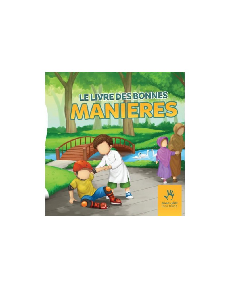 LE LIVRE DES BONNES MANIÈRES (7 À 12 ANS)