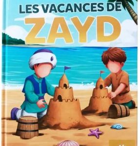 LES VACANCES DE ZAYD (3 à 6 ans)