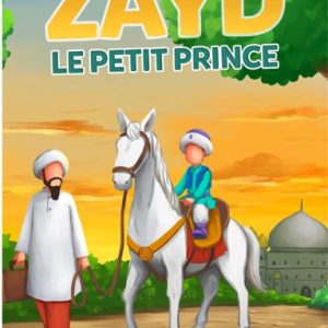 ZAYD, LE PETIT PRINCE (3 à 6 ans)