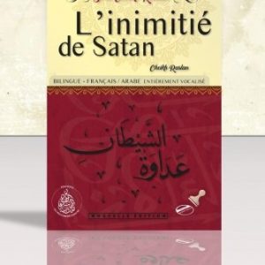 L’INIMITIÉ DE SATAN (عداوة الشيطان)