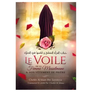 LE VOILE DE LA FEMME MUSULMANE & SON VÊTEMENT DE PRIÈRE