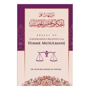 RÈGLES DE JURISPRUDENCE RELATIVES À LA FEMME MUSULMANE