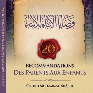 RECOMMANDATIONS DES PARENTS AUX ENFANTS