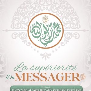 LA SUPÉRIORITÉ DU MESSAGER