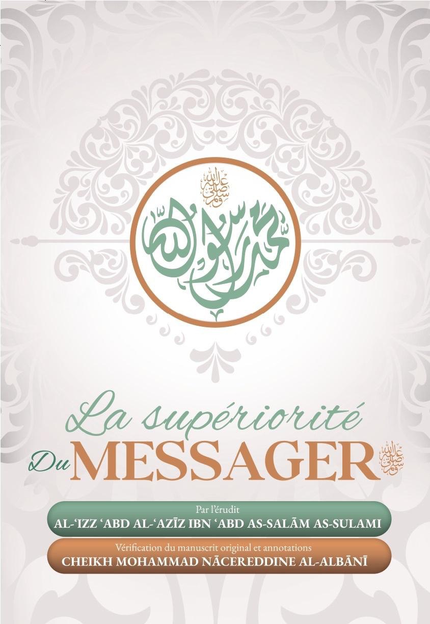 LA SUPÉRIORITÉ DU MESSAGER