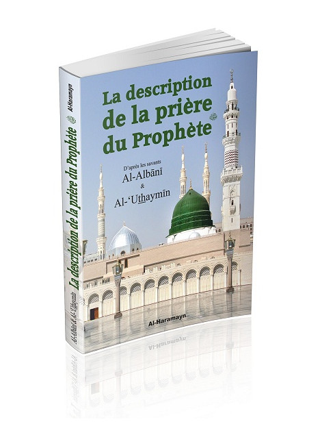 LA DESCRIPTION DE LA PRIÈRE DU PROPHÈTE