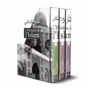 L’HISTOIRE DE L’ISLAM (At-Tarîkh Al-Islâmî)