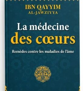 LA MÉDECINE DES CŒURS – REMÈDES CONTRE LES MALADIES DE L’ÂME