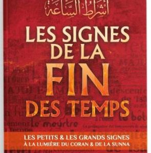 LES SIGNES DE LA FIN DES TEMPS