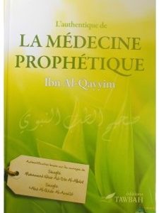 L’AUTHENTIQUE DE LA MÉDECINE PROPHÉTIQUE