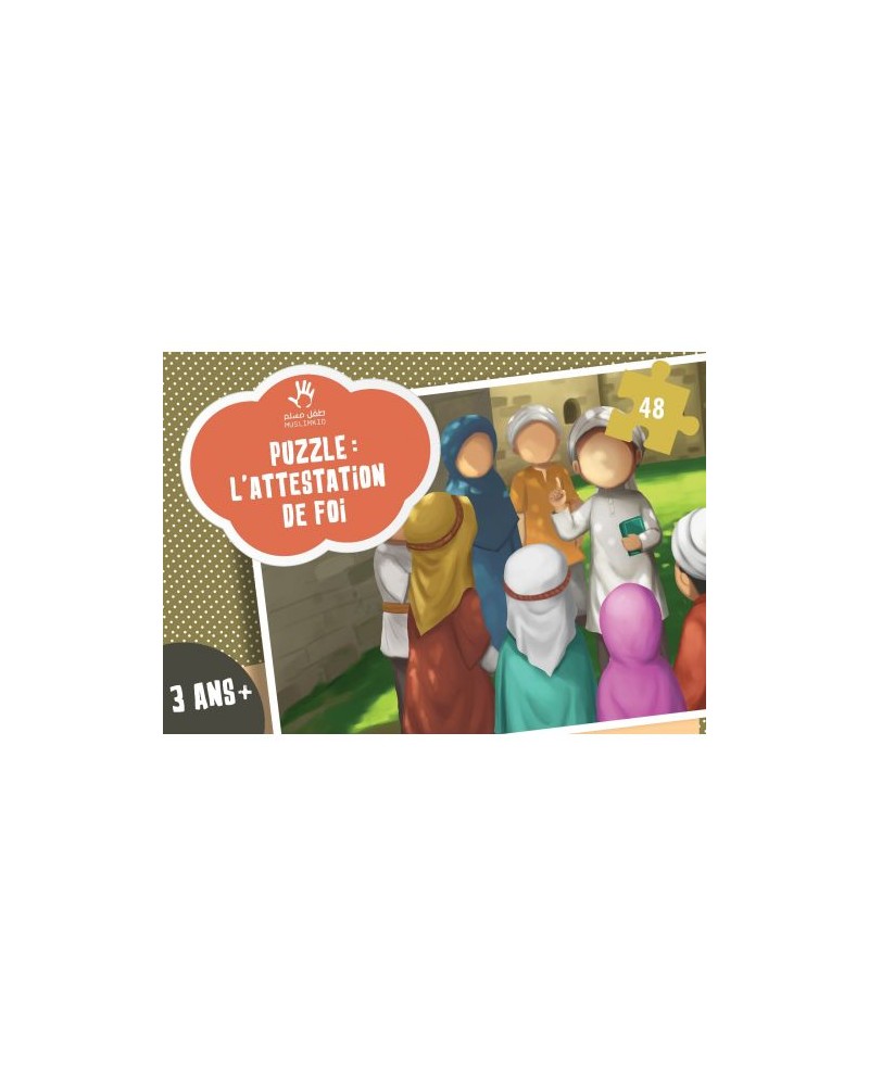 PUZZLE L’ATTESTATION DE FOI (ASHAHADA) – Muslimkid (7 à 12 ans)