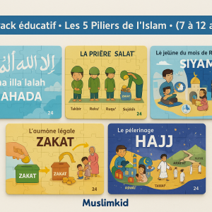 Pack Éducatif – Les 5 Piliers de l’Islam (7 à 12 ans) – Muslimkid