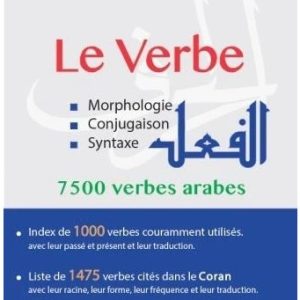 Le verbe – Morphologie, conjugaison, syntaxe – 7500 verbes arabes