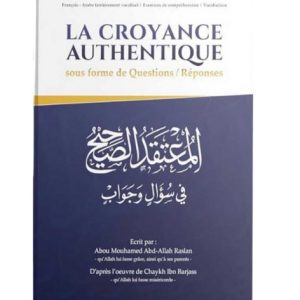 La Croyance Authentique sous forme de Questions/Réponses