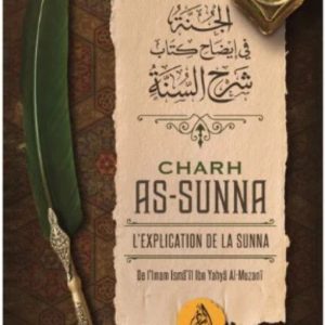 SHARH AS-SUNNA (L'EXPLICATION DE LA SUNNA)