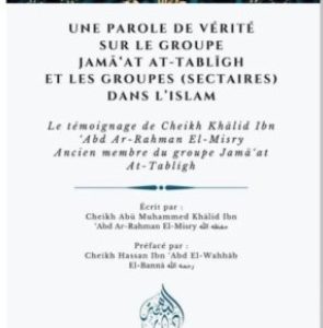 UNE PAROLE DE VÉRITÉ SUR LE GROUPE TABLIGH