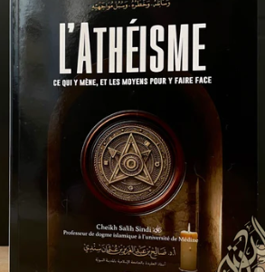 L’ATHÉISME : CE QUI Y MÈNE ET LES MOYENS POUR Y FAIRE FACE(Produit Test)