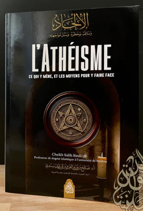 L’ATHÉISME : CE QUI Y MÈNE ET LES MOYENS POUR Y FAIRE FACE(Produit Test)