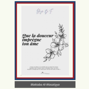QUE LA DOUCEUR IMPRÈGNE TON ÂME