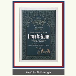 L'EXPLICATION DE RIYADH AS-SALIHIN – VOL. 2