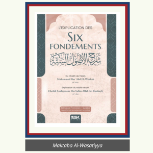 L'EXPLICATION DES SIX FONDEMENTS